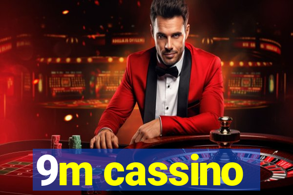 9m cassino